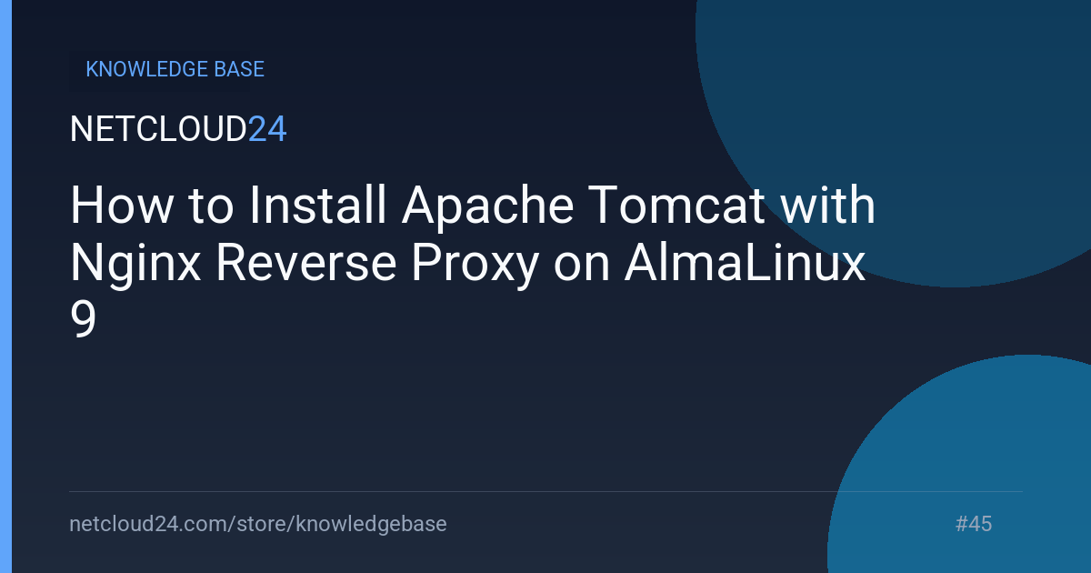 How to Install Apache Tomcat with Nginx Reverse Proxy on AlmaLinux 9