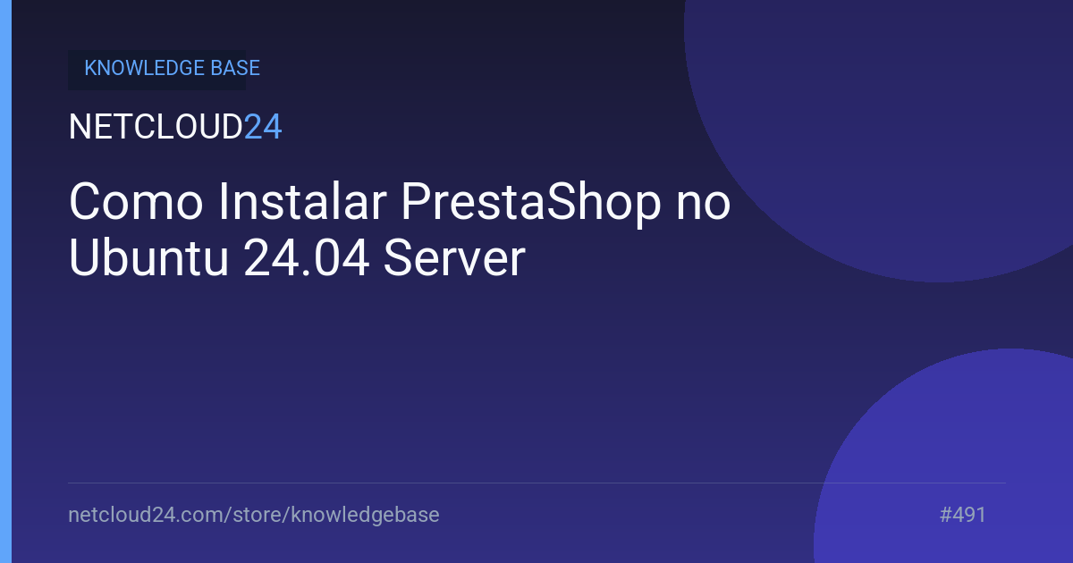 Como Instalar PrestaShop no Ubuntu 24.04 Server