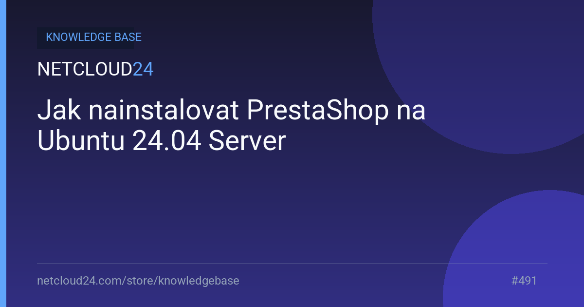 Jak nainstalovat PrestaShop na Ubuntu 24.04 Server