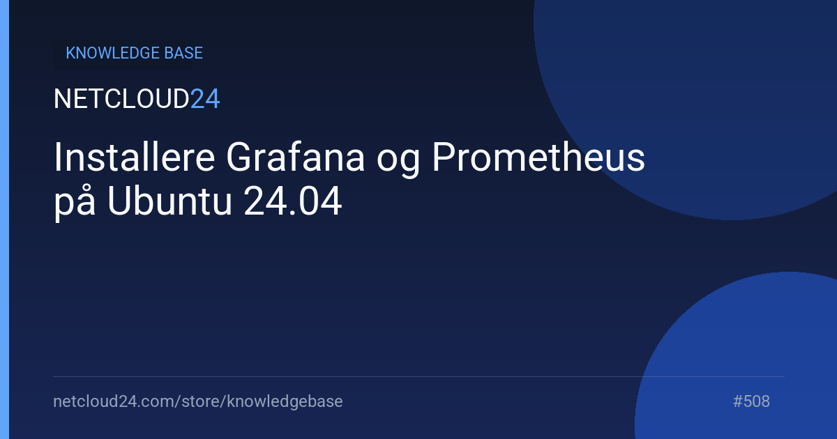 Installere Grafana og Prometheus på Ubuntu 24.04