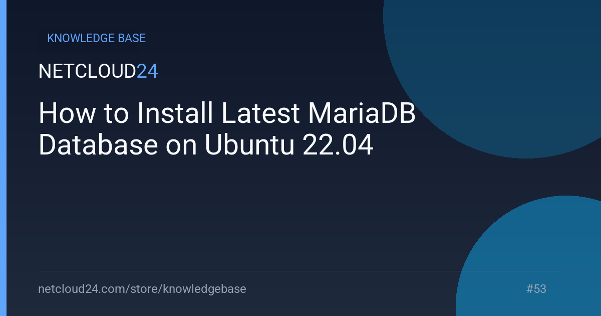  How to Install Latest MariaDB Database on Ubuntu 22.04