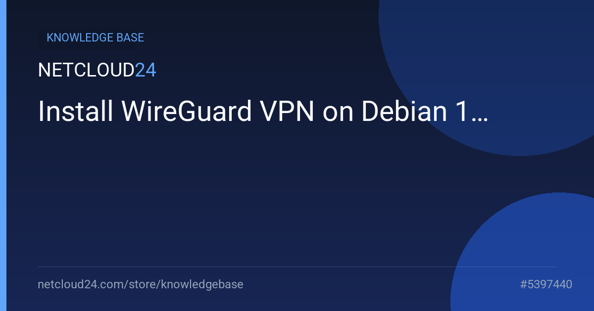 Install WireGuard VPN on Debian 12