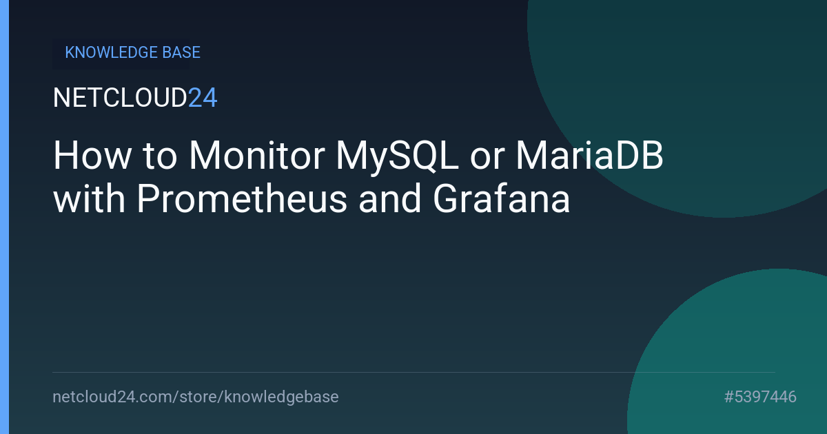 How to Monitor MySQL or MariaDB with Prometheus and Grafana