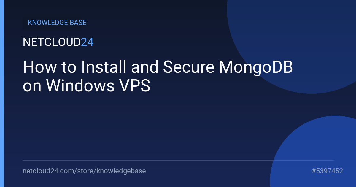 How to Install and Secure MongoDB on Windows VPS