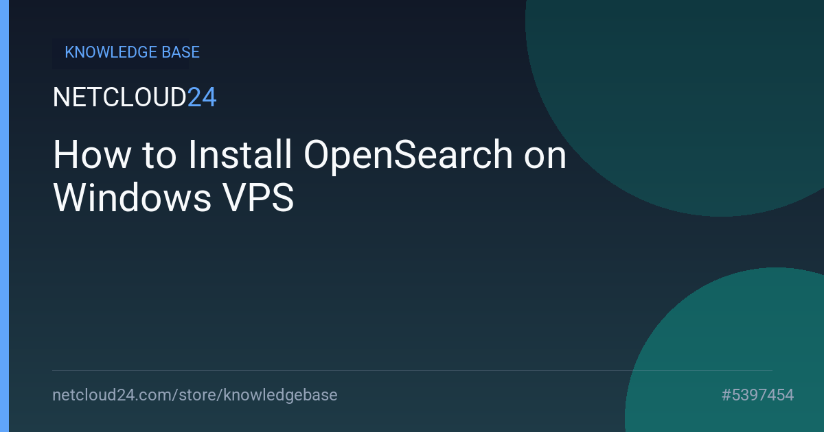 How to Install OpenSearch on Windows VPS