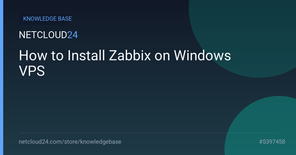 How to Install Zabbix on Windows VPS
