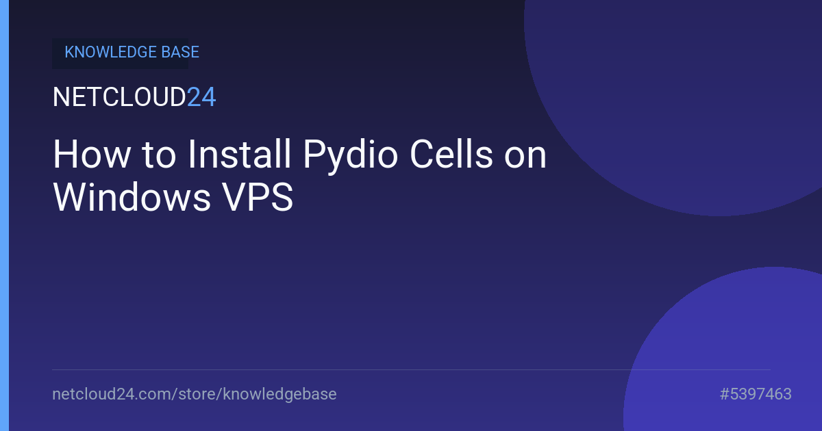 How to Install Pydio Cells on Windows VPS