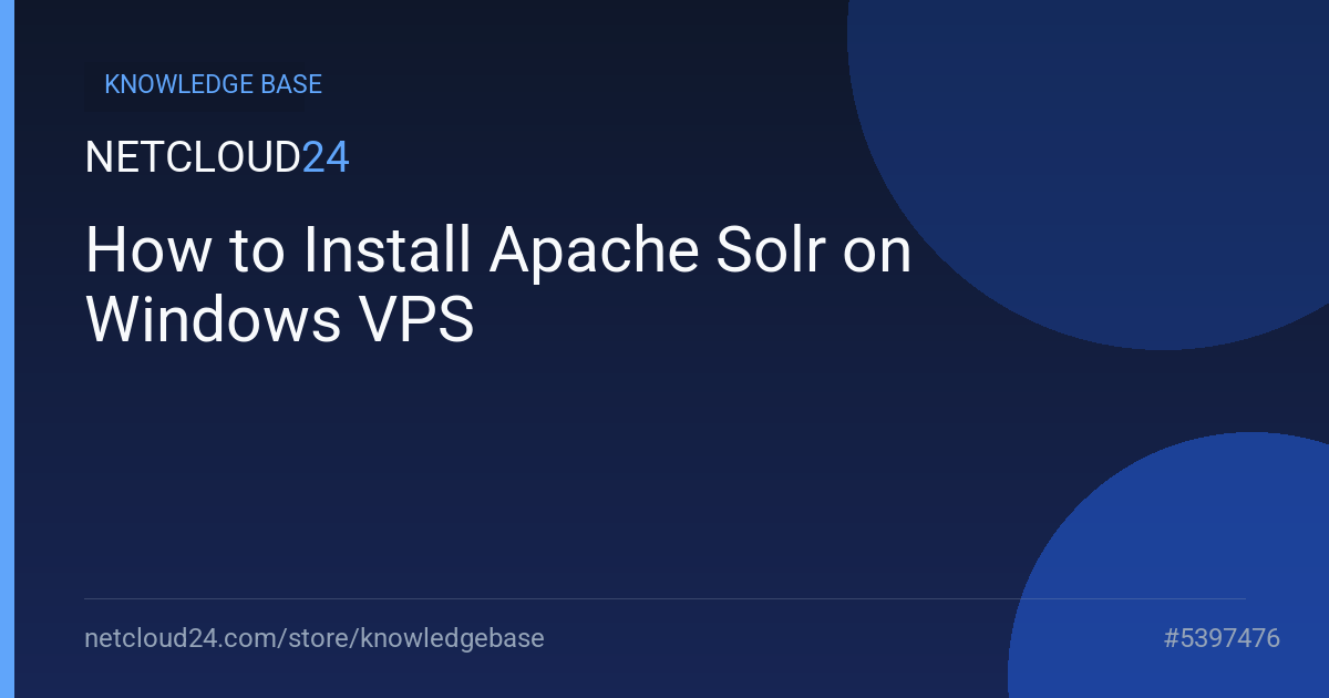 How to Install Apache Solr on Windows VPS