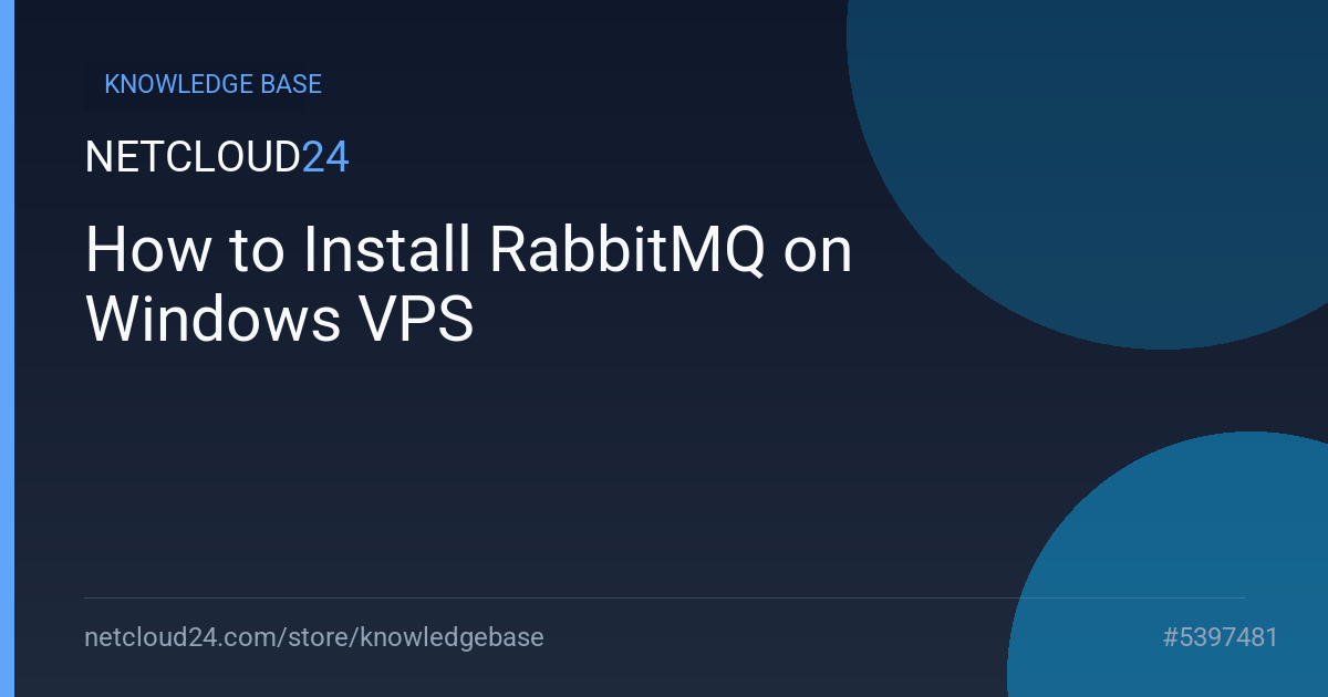 How to Install RabbitMQ on Windows VPS