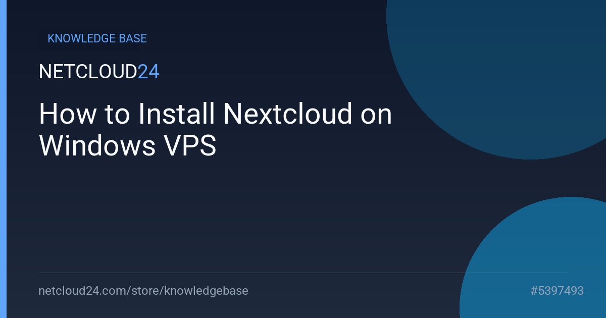 How to Install Nextcloud on Windows VPS
