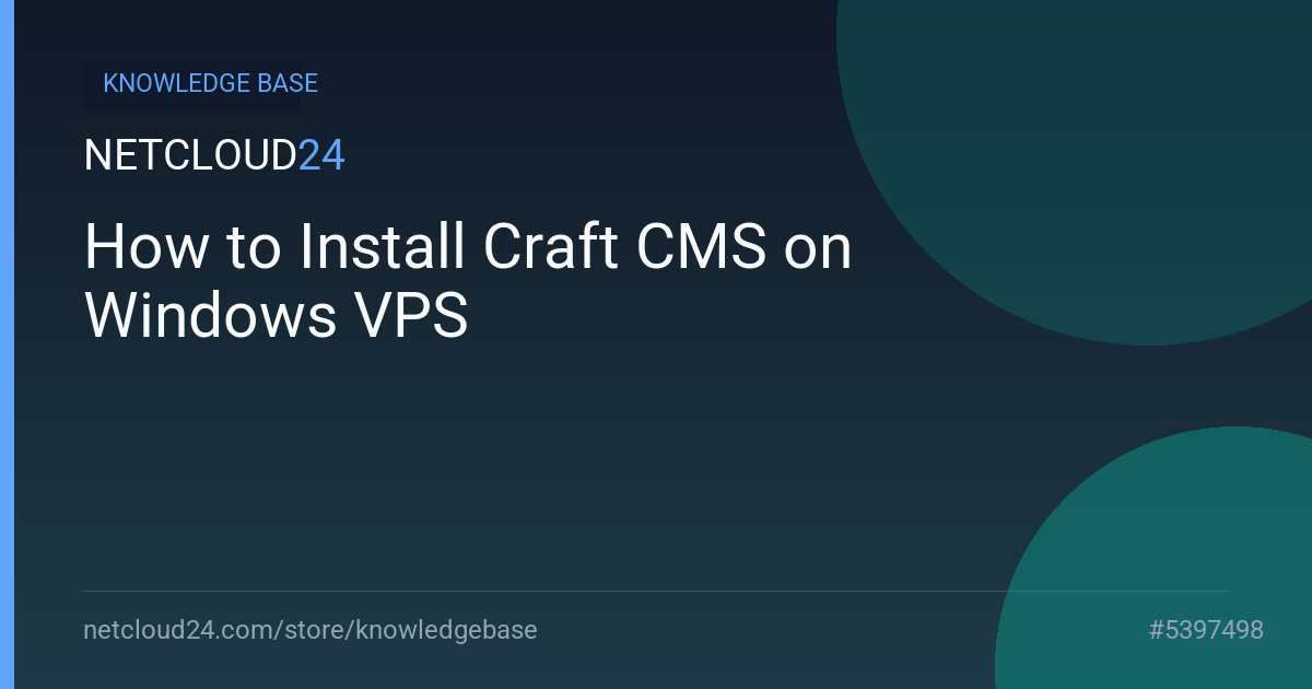 How to Install Craft CMS on Windows VPS