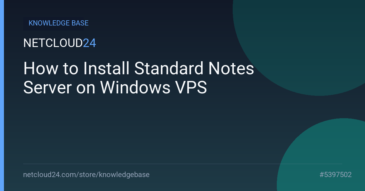 How to Install Standard Notes Server on Windows VPS