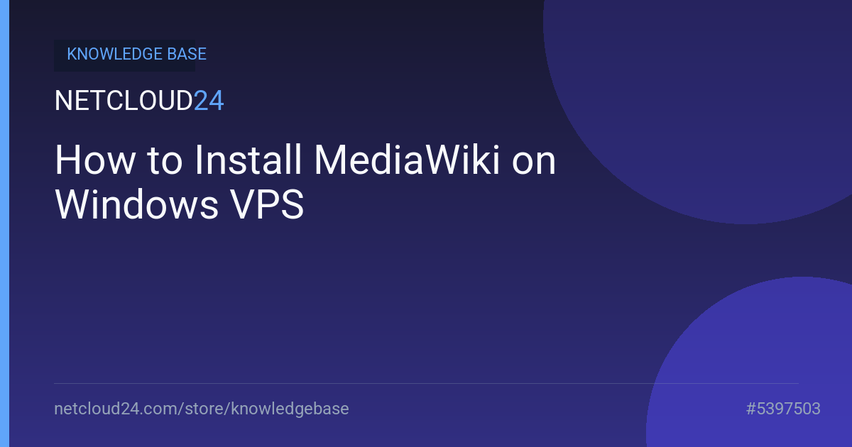 How to Install MediaWiki on Windows VPS