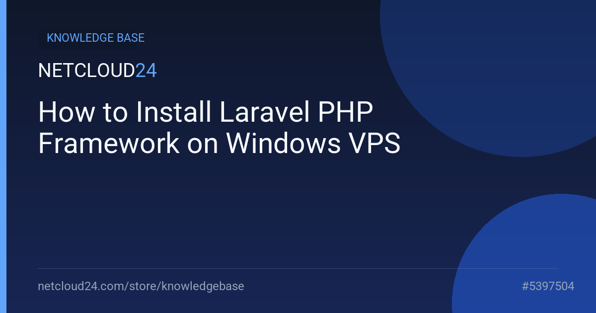 How to Install Laravel PHP Framework on Windows VPS