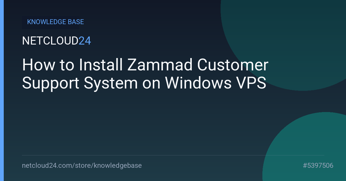 How to Install Zammad Customer Support System on Windows VPS