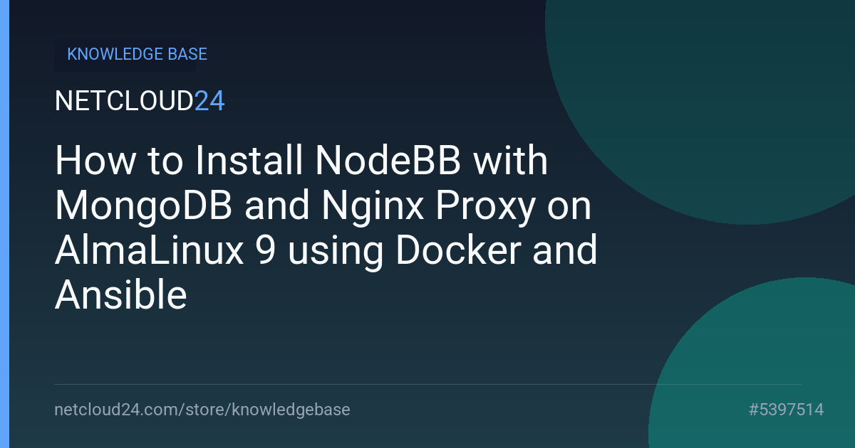 How to Install NodeBB with MongoDB and Nginx Proxy on AlmaLinux 9 using Docker and Ansible