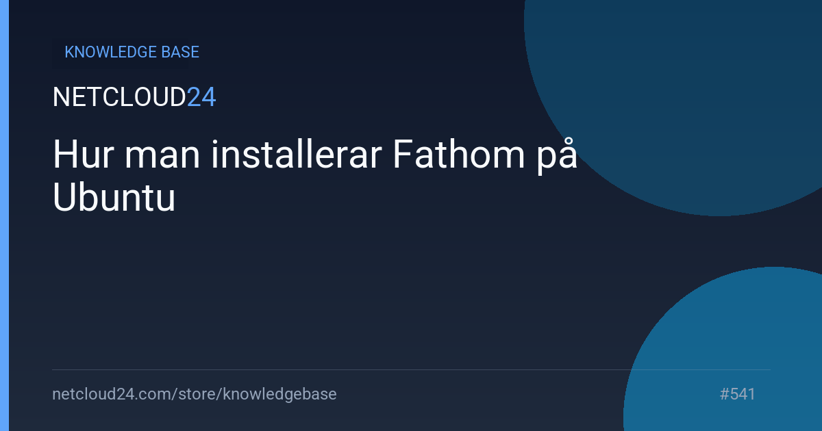 Hur man installerar Fathom på Ubuntu