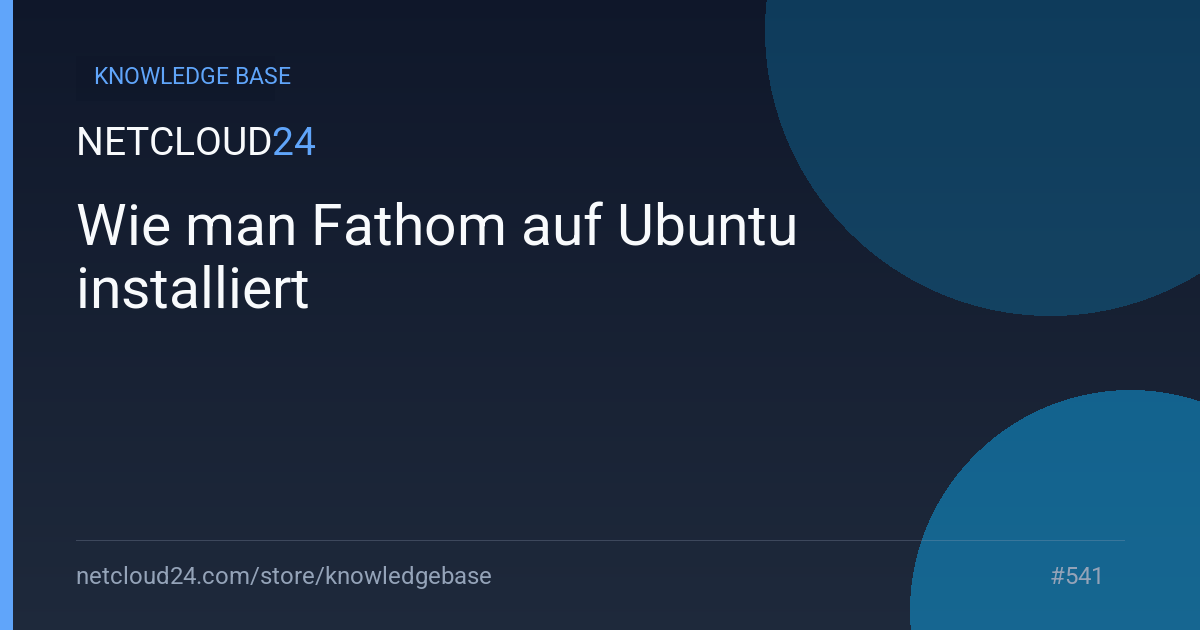 Wie man Fathom auf Ubuntu installiert