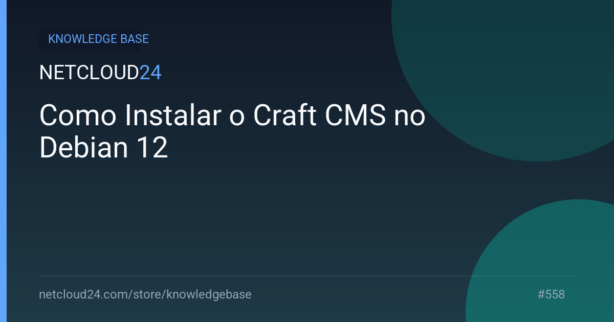 Como Instalar o Craft CMS no Debian 12