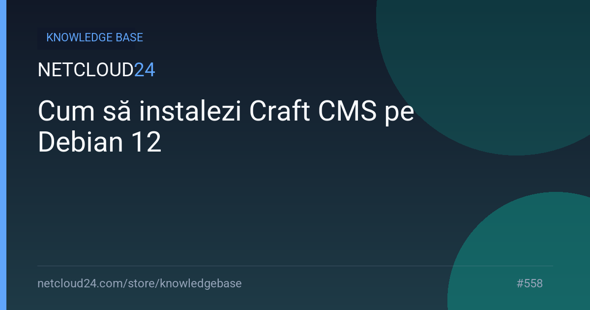 Cum să instalezi Craft CMS pe Debian 12