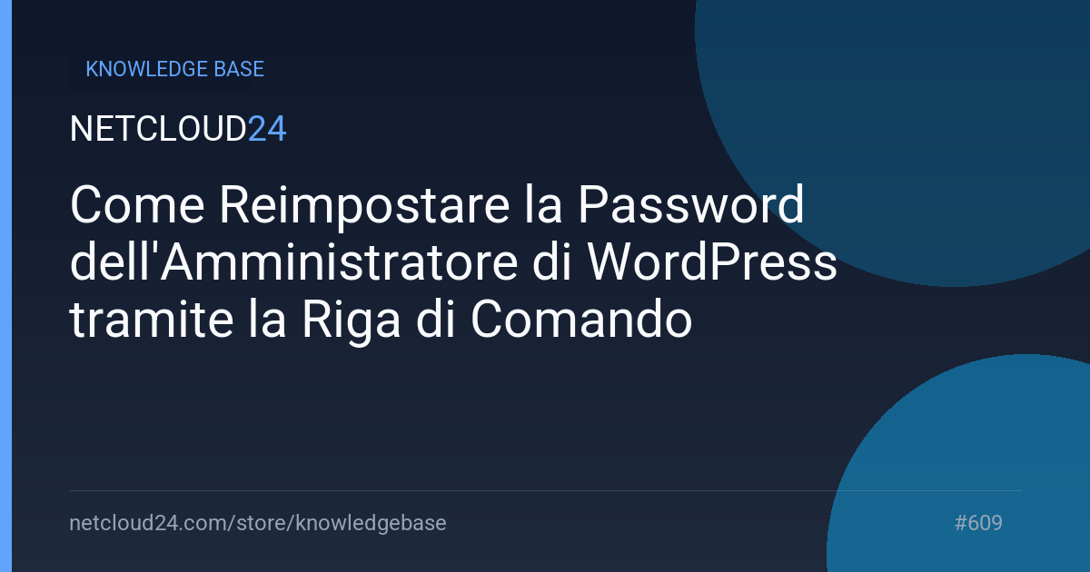  Come Reimpostare la Password dell'Amministratore di WordPress tramite la Riga di Comando