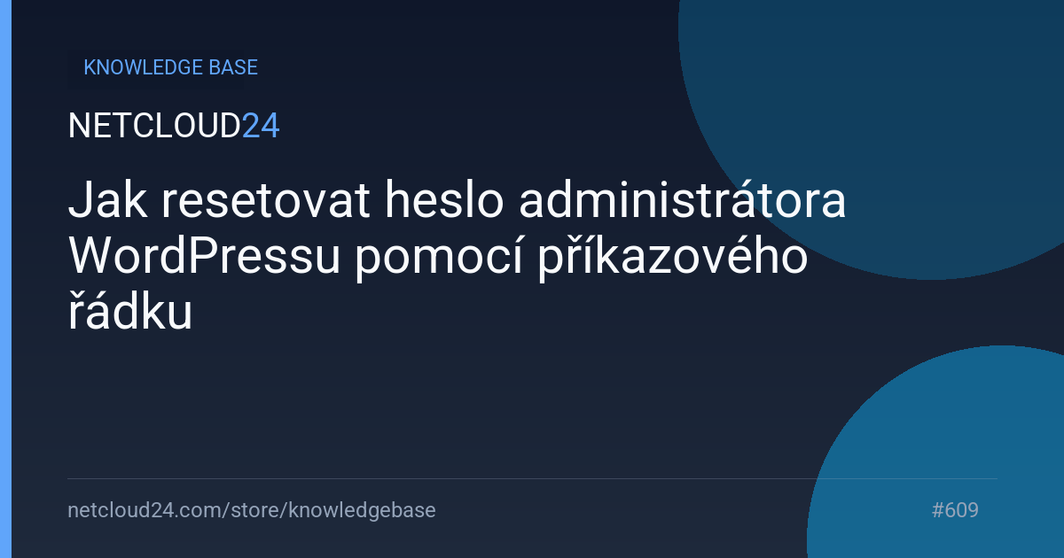  Jak resetovat heslo administrátora WordPressu pomocí příkazového řádku