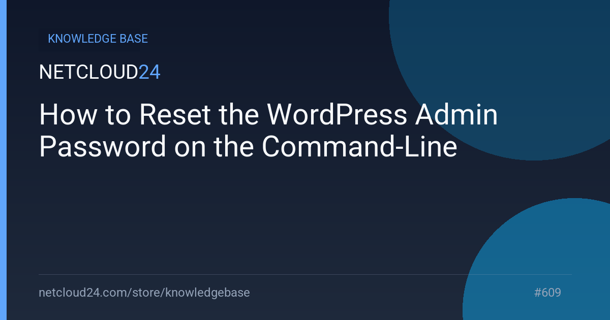 How to Reset the WordPress Admin Password on the Command-Line