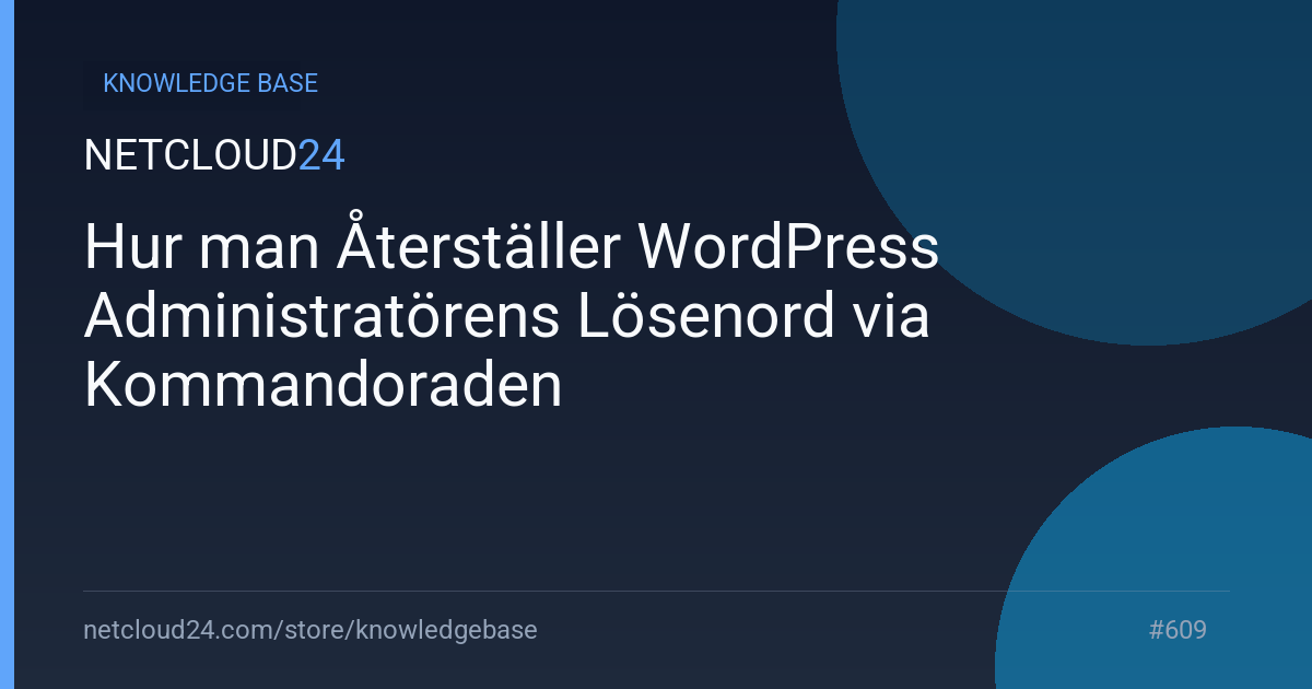 Hur man Återställer WordPress Administratörens Lösenord via Kommandoraden