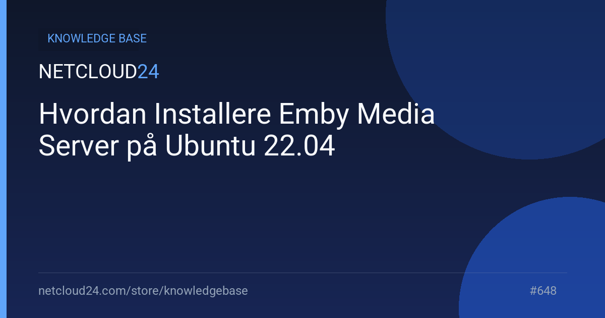 Hvordan Installere Emby Media Server på Ubuntu 22.04
