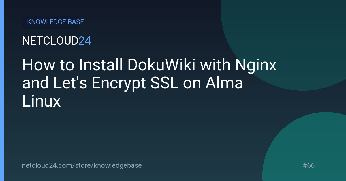 How to Install DokuWiki with Nginx and Let's Encrypt SSL on Alma Linux