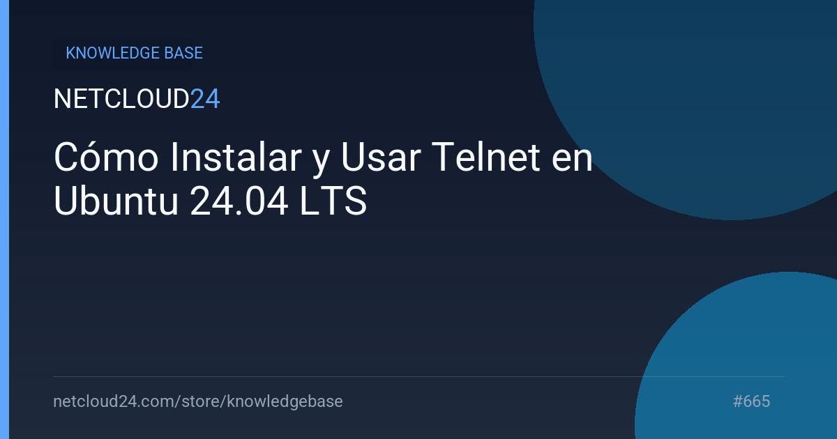 Cómo Instalar y Usar Telnet en Ubuntu 24.04 LTS
