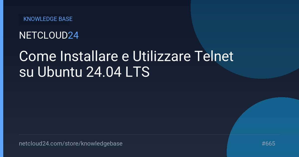 Come Installare e Utilizzare Telnet su Ubuntu 24.04 LTS