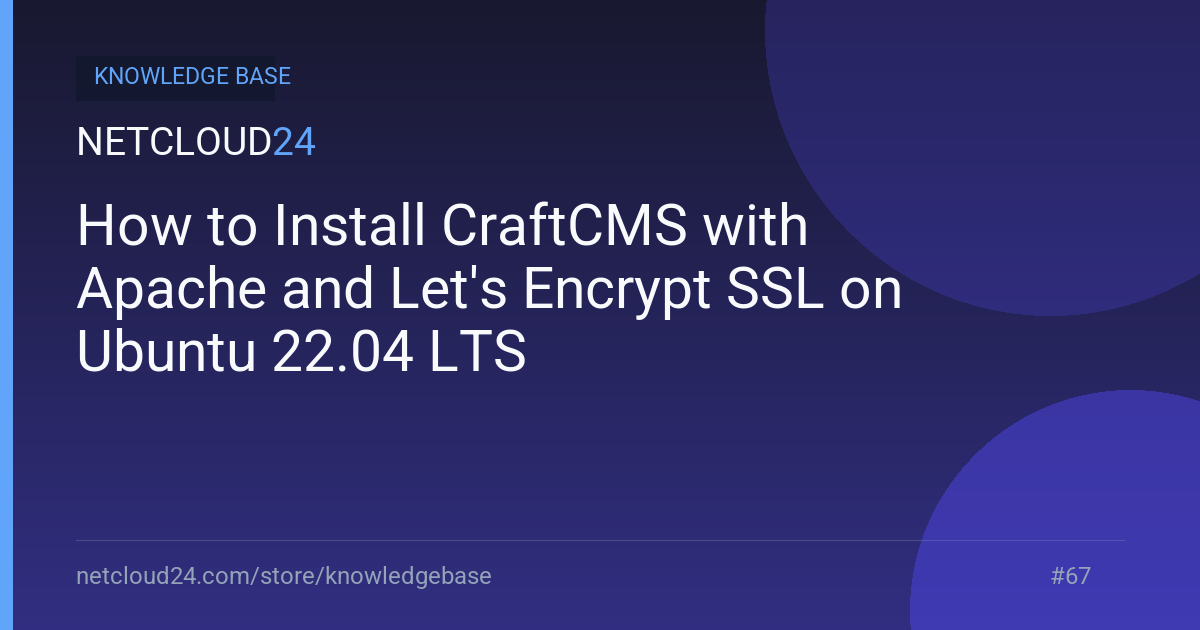 How to Install CraftCMS with Apache and Let's Encrypt SSL on Ubuntu 22.04 LTS