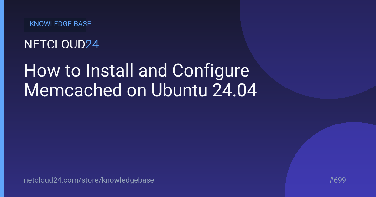 How to Install and Configure Memcached on Ubuntu 24.04