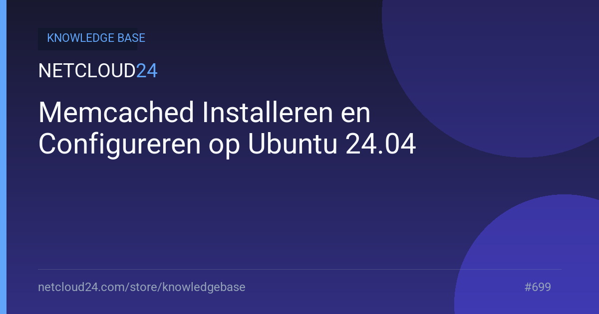 Memcached Installeren en Configureren op Ubuntu 24.04