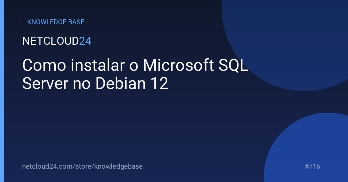 Como instalar o Microsoft SQL Server no Debian 12