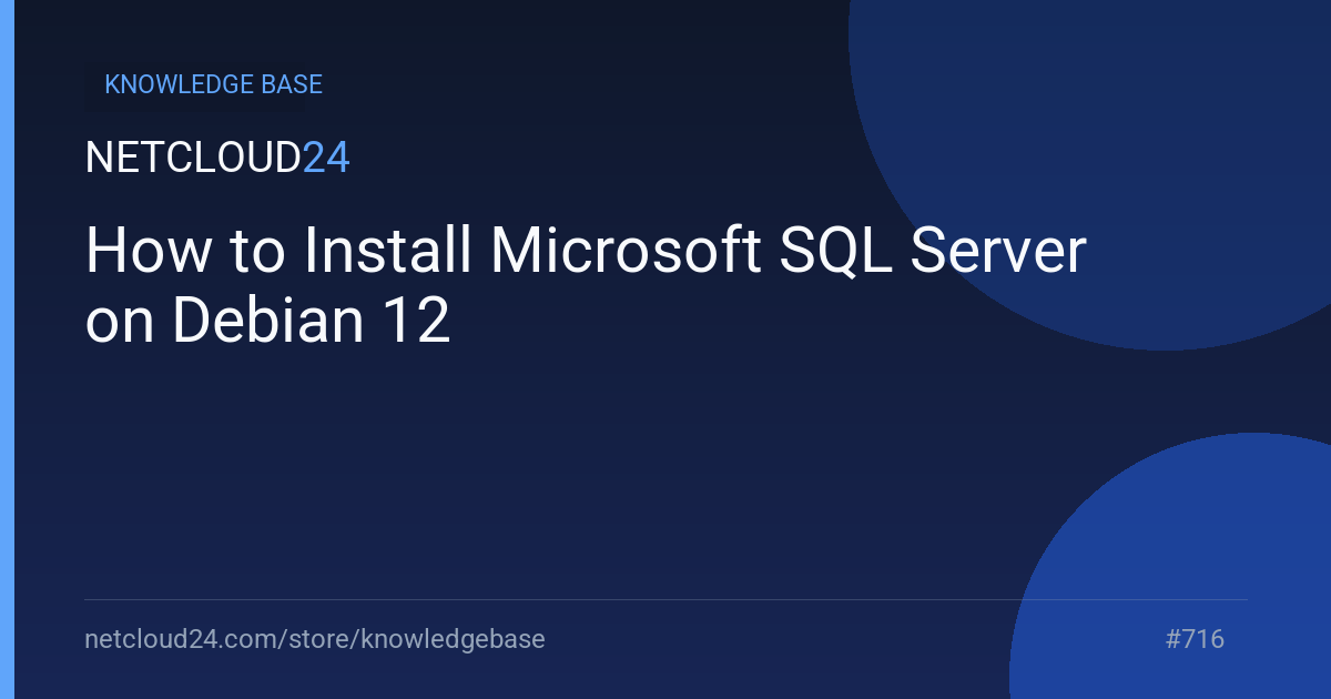 How to Install Microsoft SQL Server on Debian 12