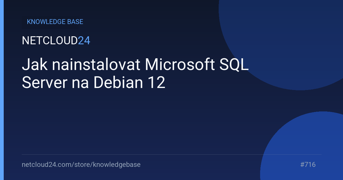 Jak nainstalovat Microsoft SQL Server na Debian 12