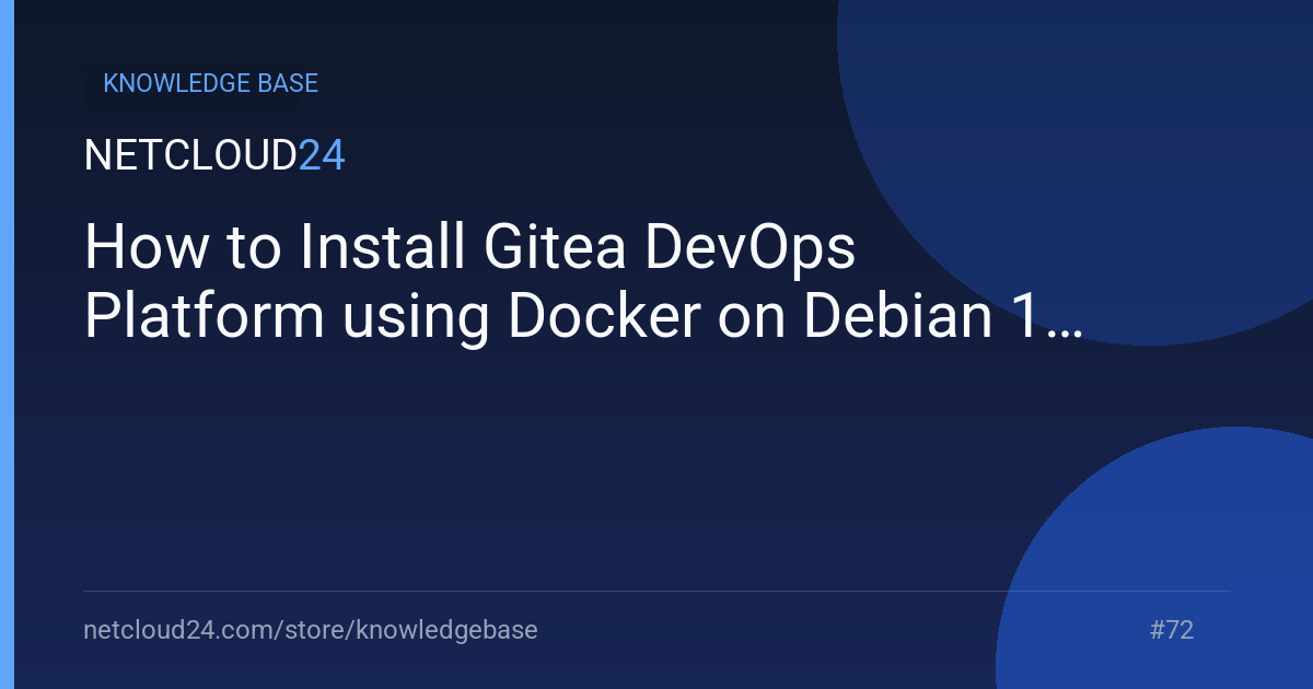 How to Install Gitea DevOps Platform using Docker on Debian 12