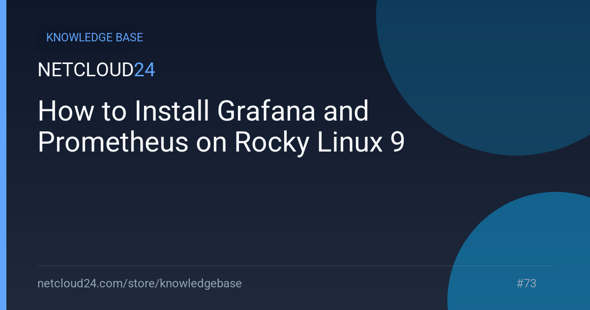 How to Install Grafana and Prometheus on Rocky Linux 9