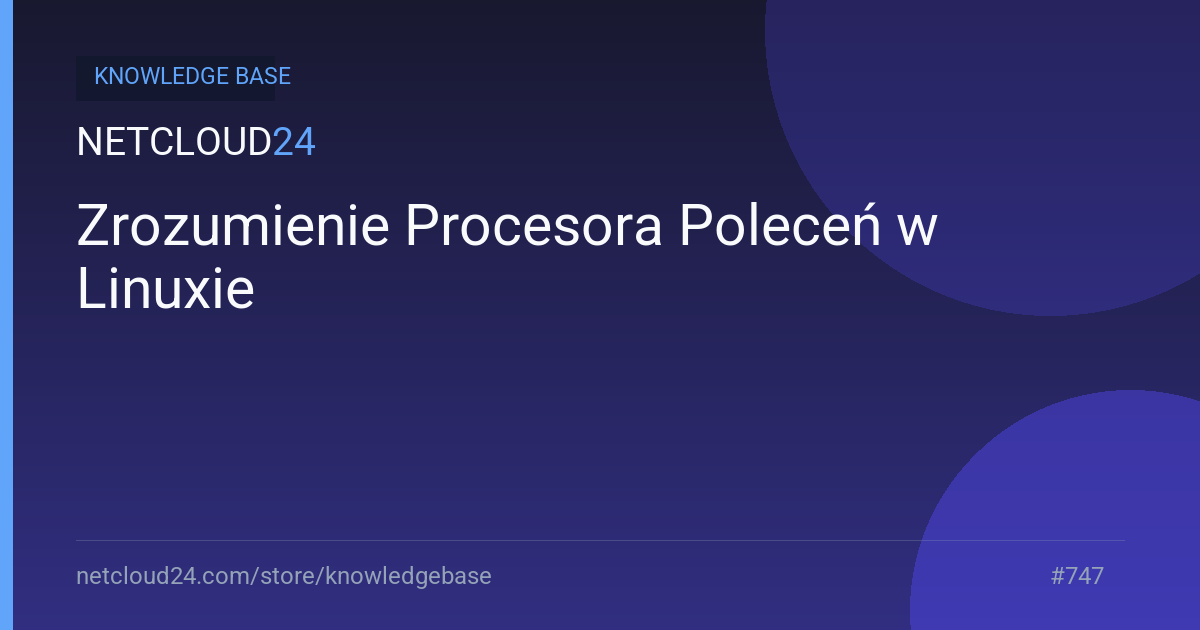Zrozumienie Procesora Poleceń w Linuxie