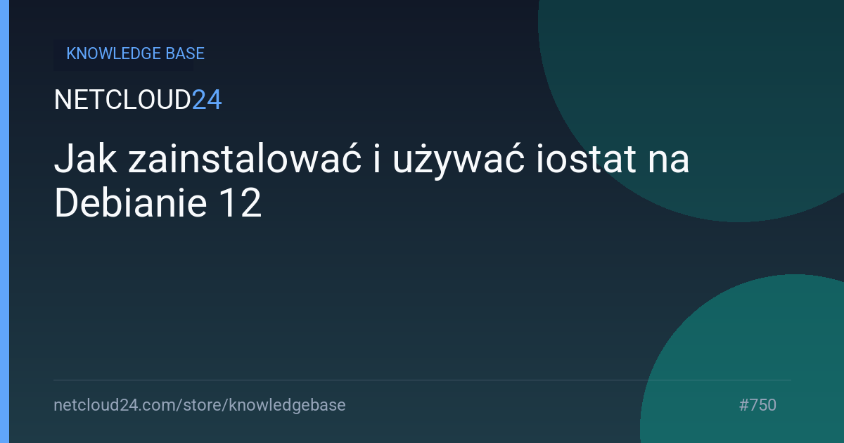 Jak zainstalować i używać iostat na Debianie 12