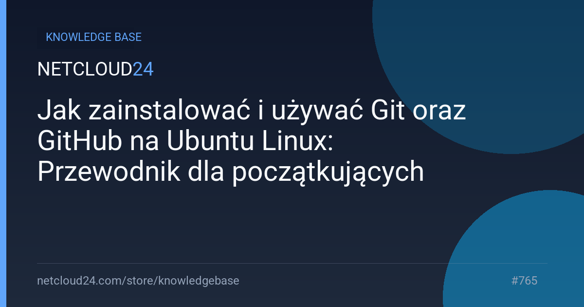 Jak zainstalować i używać Git oraz GitHub na Ubuntu Linux: Przewodnik dla początkujących