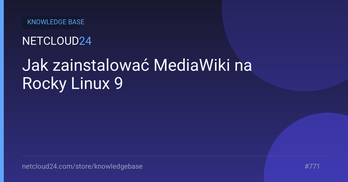 Jak zainstalować MediaWiki na Rocky Linux 9