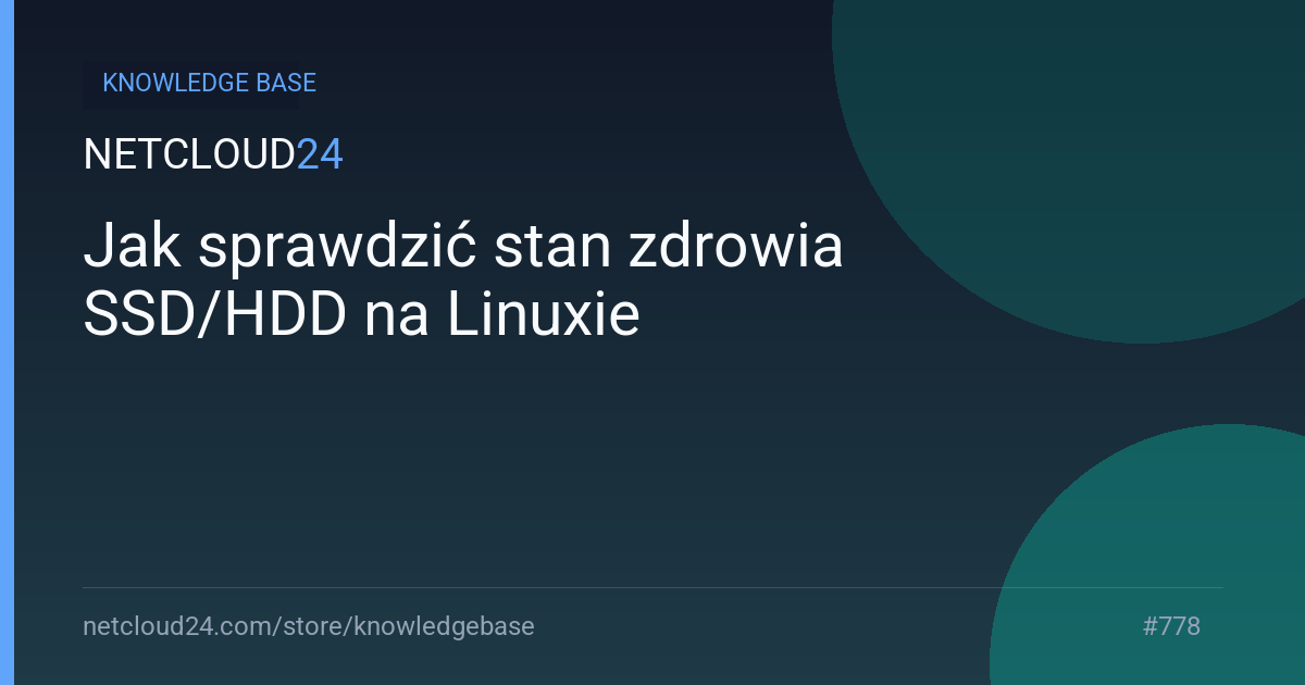 Jak sprawdzić stan zdrowia SSD/HDD na Linuxie