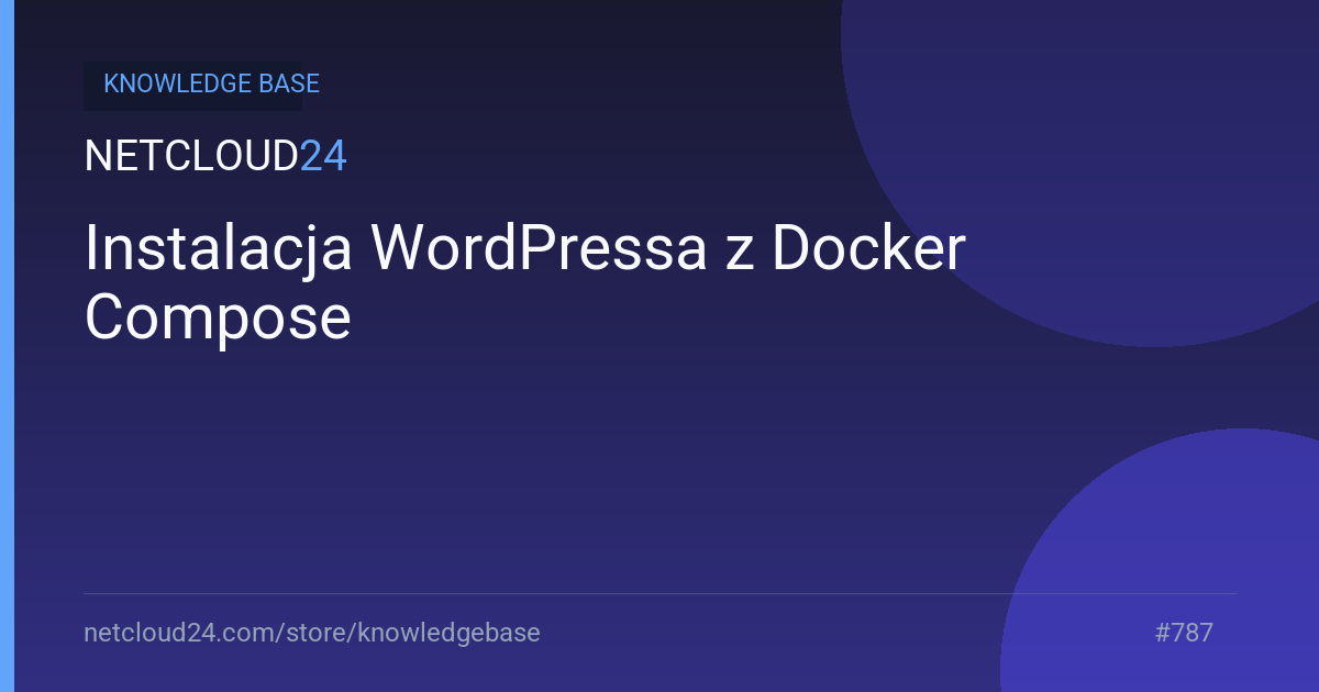 Instalacja WordPressa z Docker Compose