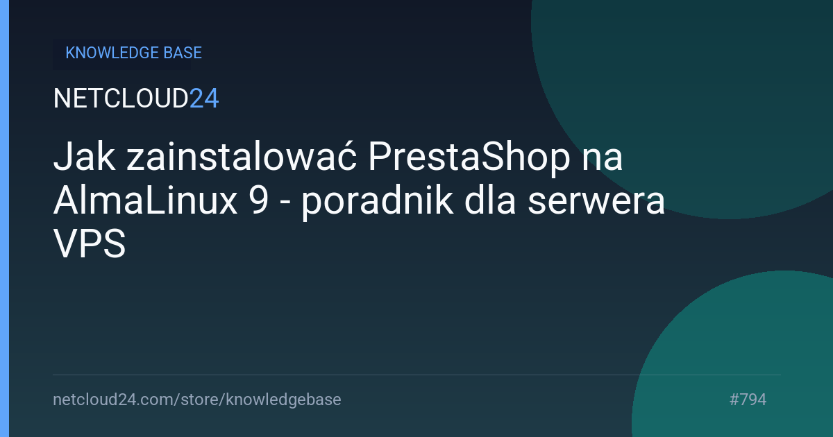 Jak zainstalować PrestaShop na AlmaLinux 9 - poradnik dla serwera VPS