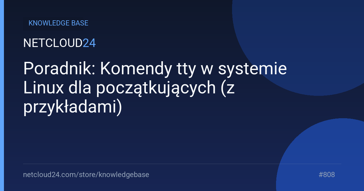 Poradnik: Komendy tty w systemie Linux dla początkujących (z przykładami)