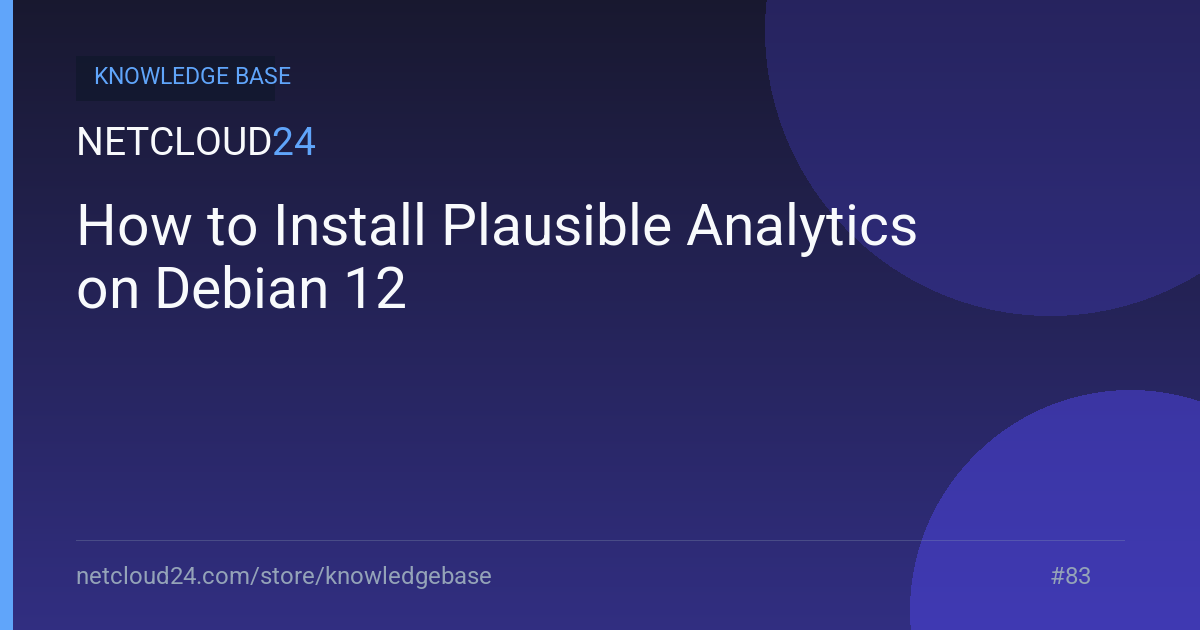 How to Install Plausible Analytics on Debian 12