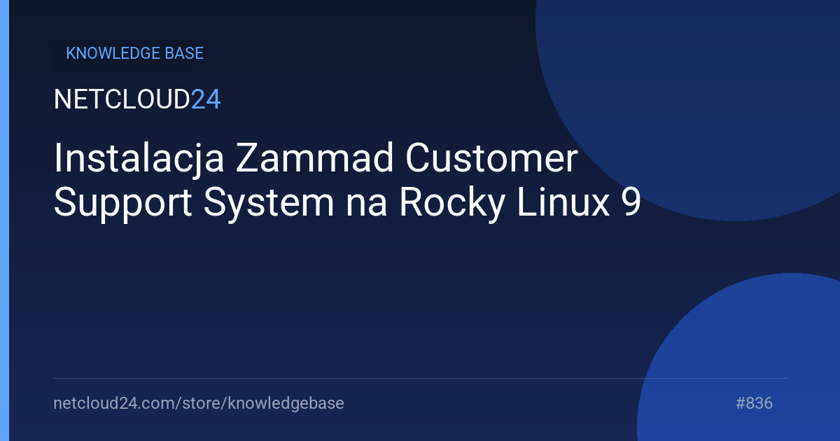 Instalacja Zammad Customer Support System na Rocky Linux 9